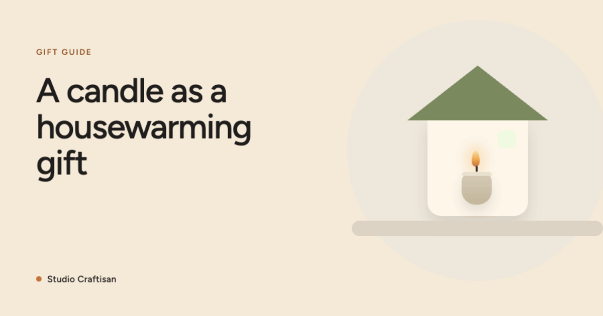 Housewarming Gifts: Why a Candle Works