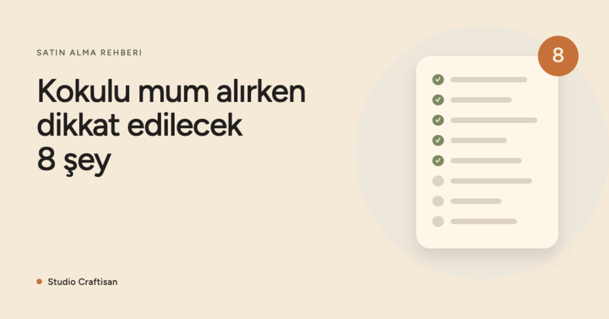 Kokulu Mum Satın Alma: Dikkat Edilecek 8 Şey Nedir?
