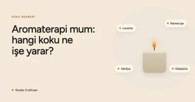 Aromaterapi Mum Nedir? Hangi Koku Ne İşe Yarar?